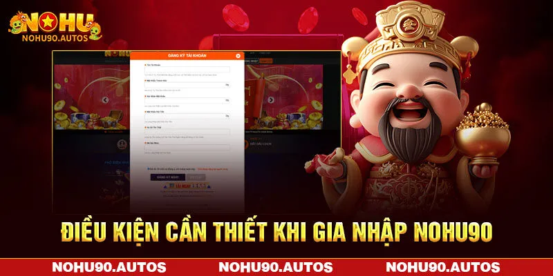 Điều kiện cần thiết khi gia nhập NOHU90