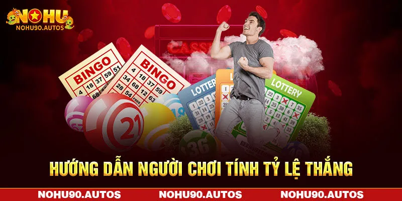 Hướng dẫn người chơi tính tỷ lệ thắng